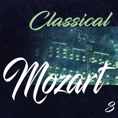 Classical Mozart 3 专辑 Erika Haase/Carmen Piazzini