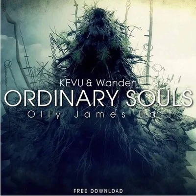 Ordinary Souls (Olly James Edit) 專輯 Sam O Neall/Muharram/Olly James/Kandy/Tommie Sunshine