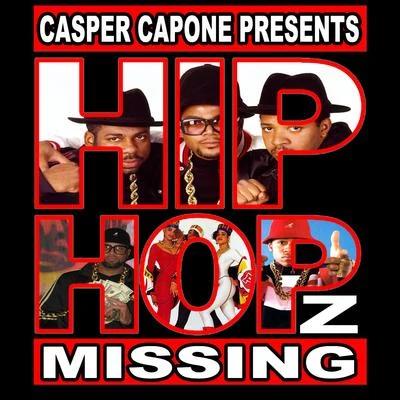 Hip Hopz Missing - Single 专辑 Casper Capone/Lou E Slicc/Namelezz/Boogie Locz/40 Cal