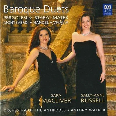 Baroque Duets: Pergolesi – Stabat Mater – Monteverdi – Handel – Vivaldi 专辑 Ensemble Battistin/Sara Macliver