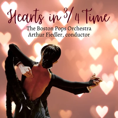 Arthur FiedlerBoston Pops Orchestra Hearts In 34 Time