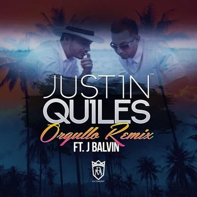 Orgullo (Remix) [feat. J Balvin] 专辑 Justin Quiles/Nyno Vargas