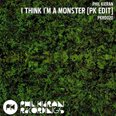 I Think Im A Monster (Pk Edit) 專輯 Hani/Phil Kieran/Timeline