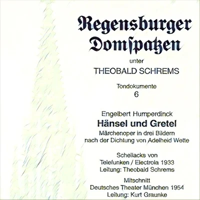 Humperdinck: Hänsel und Gretel "Märchenoper in drei Bildern" (Recorded 1933, 1954) 專輯 August Buchner