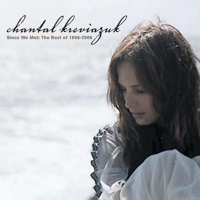 Chantal KreviazukZoom KaraokeAvril Lavigne Since We Met: the Best of 1996-2006