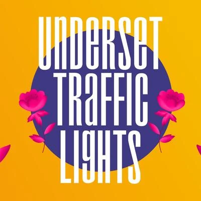 Traffic lights 专辑 Underset