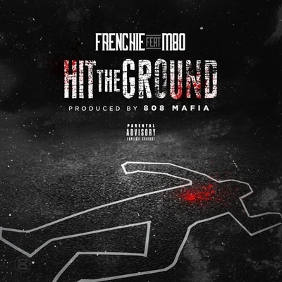 Hit the Ground (feat. M80) - Single 專輯 Frenchie