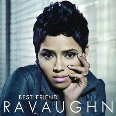 Best Friend 专辑 Ravaughn