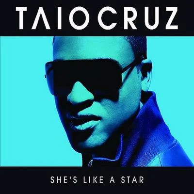 Shes Like A Star (feat. K.R.) 專輯 Taio Cruz