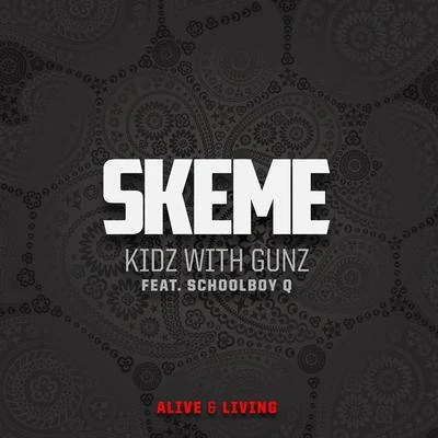 SkemeThe NeighbourhoodOG Maco Kidz With Gunz - Single