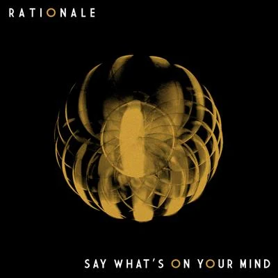 Say Whats on Your Mind 專輯 Rationale