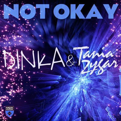 Not Okay 專輯 Tania Zygar/Tom Fall/Protoculture/Dash Berlin/Shannon Hurley