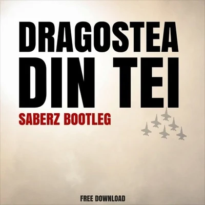 Dragostea Din Tei (SaberZ Bootleg) 专辑 SaberZ/Kris Maydak/Culture Code/Arcando/Johnning