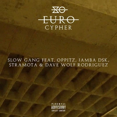 Euro Cypher 专辑 Big da Godoy/Slow Gang