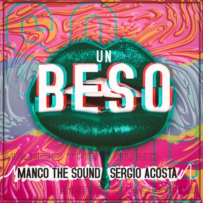 Un Beso 专辑 Dj Dasten/Felicia/Manco the Sound