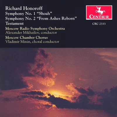 HONOROFF, R.: Symphonies Nos. 1 and 2Testament (Moscow Chamber Choir, Moscow Radio Symphony, Mikhailov) 專輯 Moscow Radio Symphony Orchestra