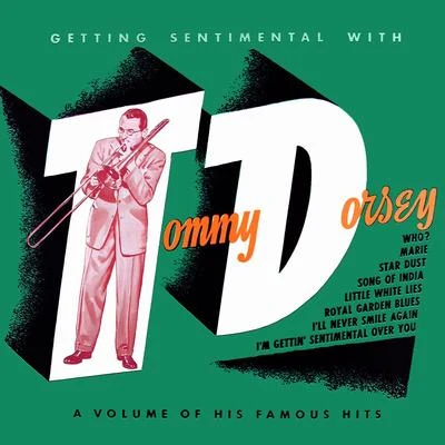 Tommy Dorsey and His OrchestraFrank Sinatra Getting Sentimental with Tommy Dorsey