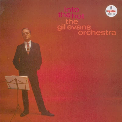 Into The Hot 專輯 The Gil Evans Orchestra