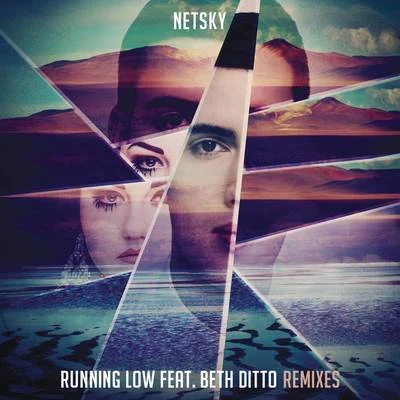 Running Low (Remixes) 專輯 Netsky/Rüdimental/Afronaut Zu