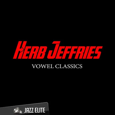 Vowel Classics 專輯 Herb Jeffries