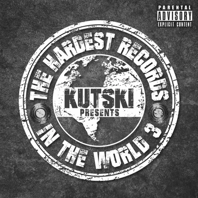 The Hardest Records In The World, Vol. 3 專輯 Kutski