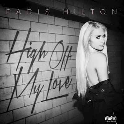 Paris HiltonNervoTinie Tempah High Off My Love