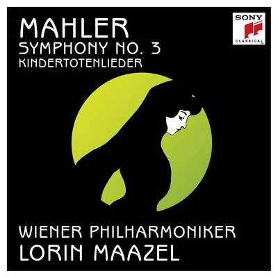 Mahler: Symphony No. 3 in D Minor & Kindertotenlieder 專輯 Lorin Maazel/Kenneth Riegel/Charles Dutoit/Orchestre Symphonique de Montréal/Sir Roger Norrington