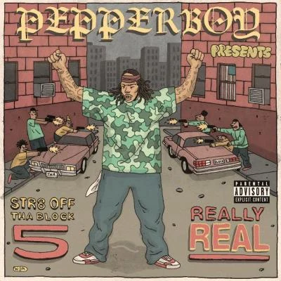 Str8 Off The Block 5 "Really Real" 专辑 Pepperboy