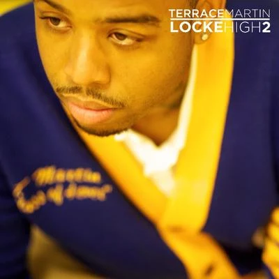 Locke High 2 專輯 Terrace Martin