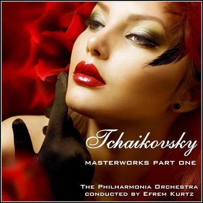 Tchaikovsky Masterworks, Pt. 1 專輯 Edmund Chapman/Neill Sanders/PHILHARMONIA ORCHESTRA/Alfred Cursue/Orchestra Westruj