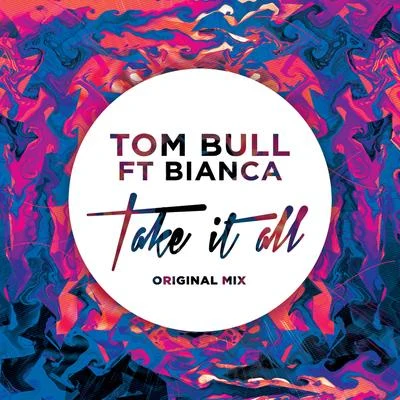 BiancaDanny Olson Take it All (feat. Bianca) [Remixes]