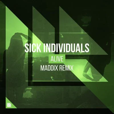 Alive (Maddix Remix) 專輯 Sick Individuals