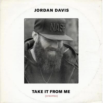 Take It From Me (Stripped) 專輯 Jordan Davis/Brent Cobb/Trisha Yearwood/Little Big Town/Hailey Whitters