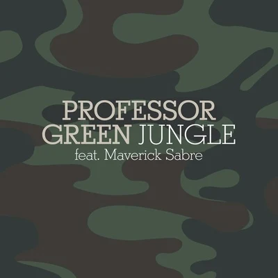 Jungle (feat. Maverick Sabre) 专辑 Professor Green