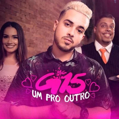 Um Pro Outro 專輯 MC G15