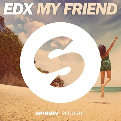 My Friend 專輯 EDX