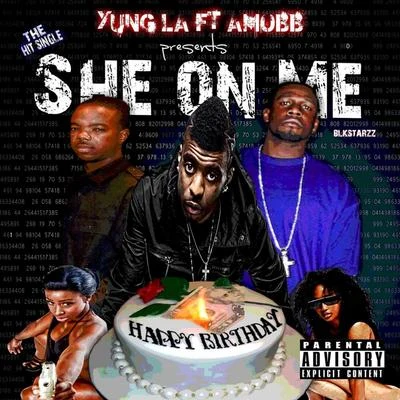 Yung LADJ FunkyDeraj She On Me (feat. Amobb)