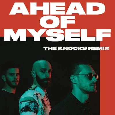 X AmbassadorsILLENIUM Ahead Of Myself (The Knocks Remix)