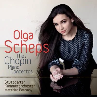 Chopin: Piano Concertos Nos. 1 & 2 專輯 Olga Scheps