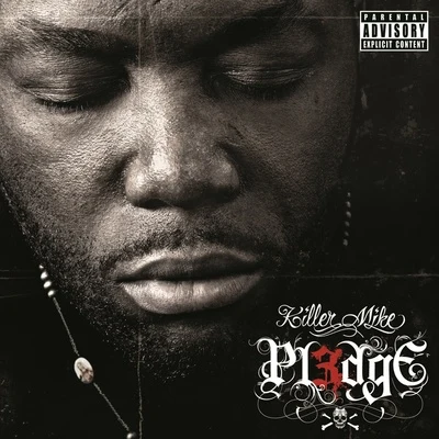 Killer Mike PL3DGE