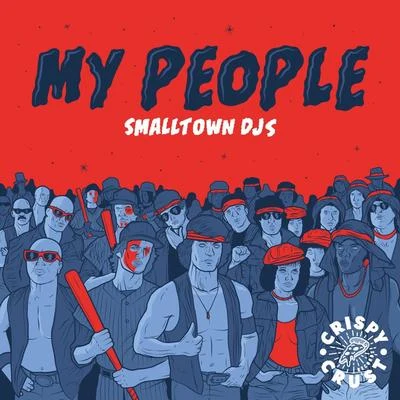 My People 專輯 Smalltown DJs/Sinden/Clyde P/Corinna Jane/Sluggers