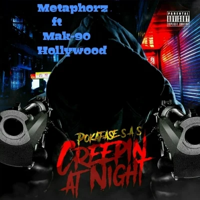 Creepin&#x27; at Night (feat. Mak-90 & Hollywood) 专辑 Hollywood