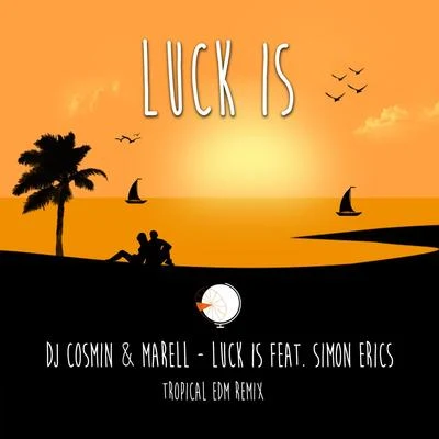 Luck Is (Tropical EDM Remix) 專輯 Dirty Twist/Simon Erics/Trilane