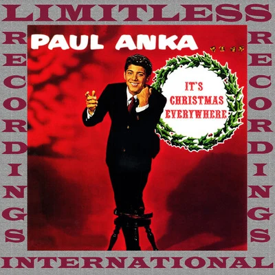 Its Christmas Everywhere (HQ Remastered Version) 專輯 Paul Anka