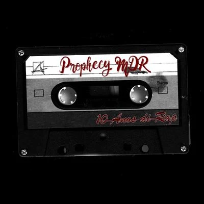 10 Anos Di Rap 專輯 Prophecy MDR