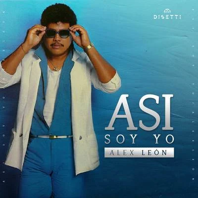 Así Soy Yo 專輯 Alex Leon/Playmen/Hadley