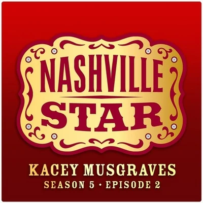 You Win Again [Nashville Star Season 5 - Episode 2] 專輯 Kacey Musgraves