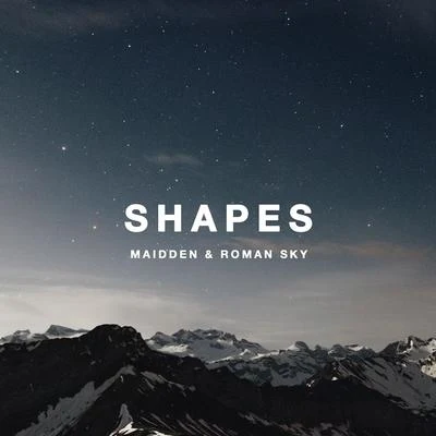 Shapes 专辑 Roman Sky