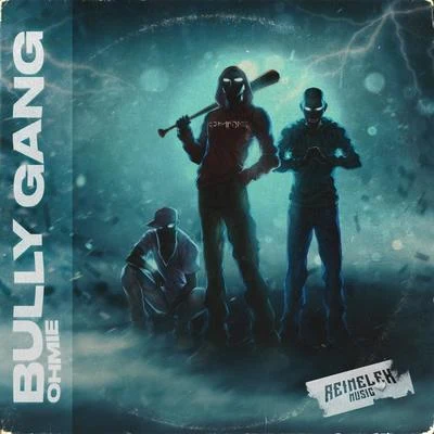 Bully Gang 專輯 Ohmie