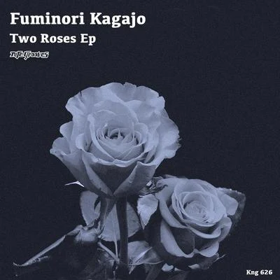 Two Roses EP 专辑 Fuminori Kagajo/Sheree Hicks